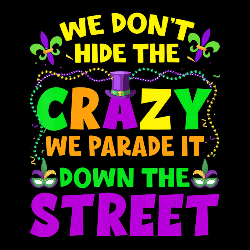 Funny Mardi Gras We Don't Hide Crazy On Street Men Men's Long Sleeve Pajama Set | Artistshot