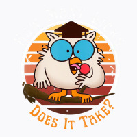 Funny Owl How Many Licks Does It Take Retro Vintag T-shirt | Artistshot