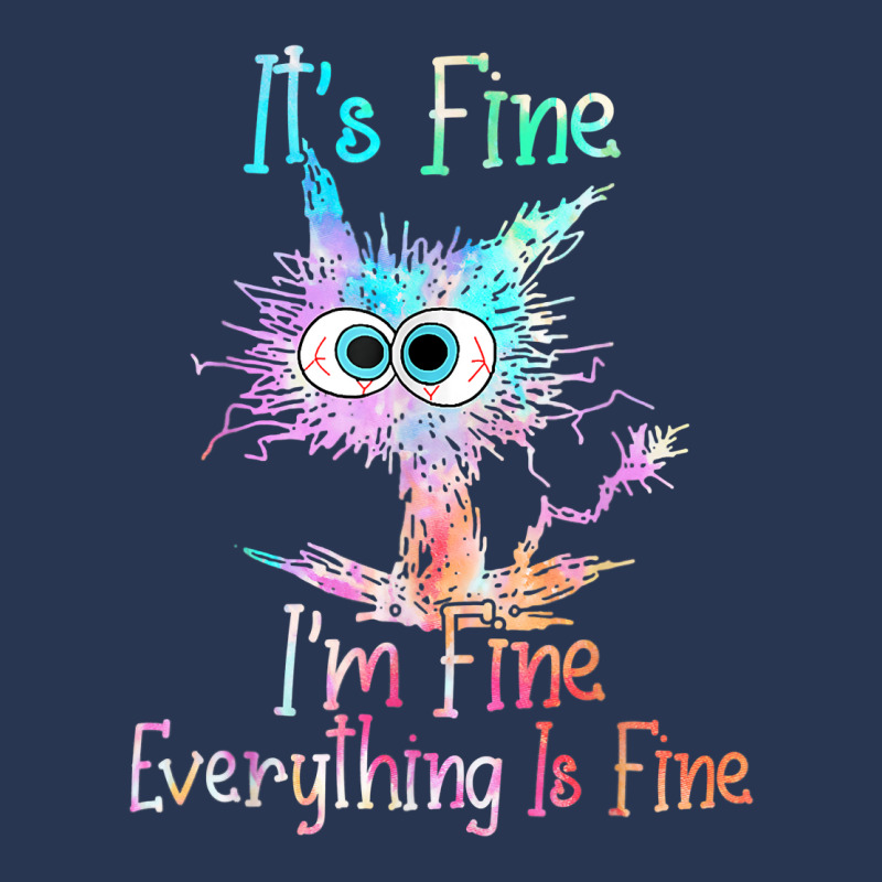 It's Fine I'm Fine Everything Is Fine Shirt Tie Dy Men Denim Jacket | Artistshot