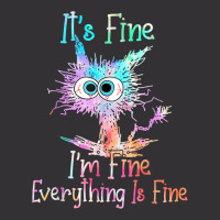 It's Fine I'm Fine Everything Is Fine Shirt Tie Dy Vintage Short | Artistshot