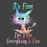 It's Fine I'm Fine Everything Is Fine Shirt Tie Dy Vintage T-shirt | Artistshot