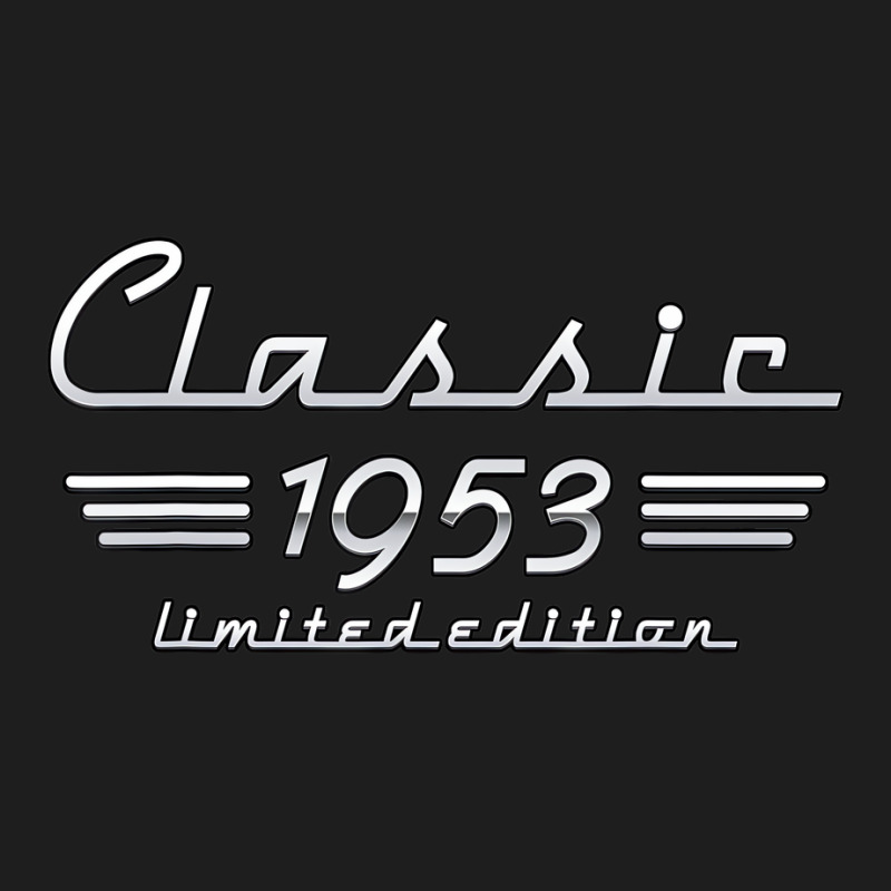 68 Year Old Gift Classic 1953 Limited Edition 68th Classic T-shirt by arainro | Artistshot