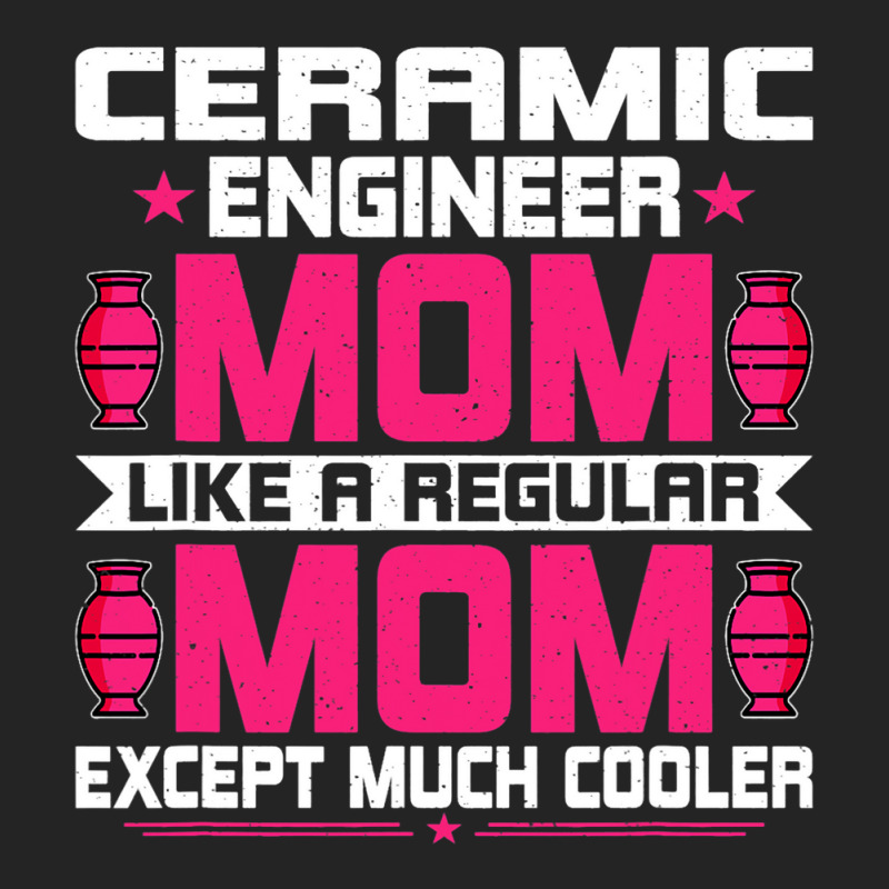 Ceramic Engineering Mom Funny Ceramic Engineering  3/4 Sleeve Shirt | Artistshot