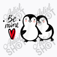 Be Mine Penguin Couple T-shirt | Artistshot