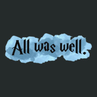 All Was Well 1 Women's Triblend Scoop T-shirt | Artistshot