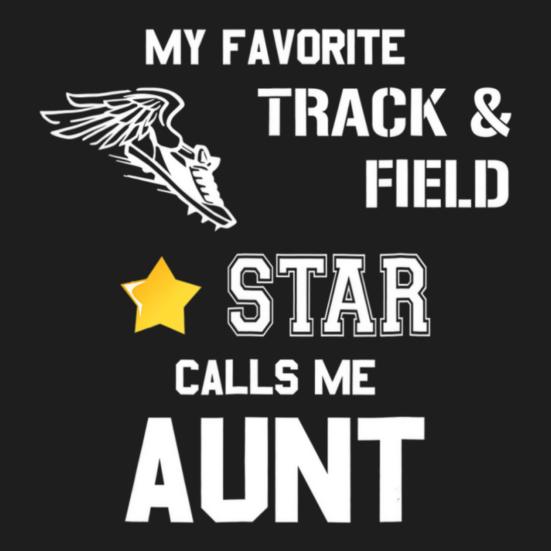 Proud Track & Field Aunt T Shirt Classic T-shirt by bettincam | Artistshot