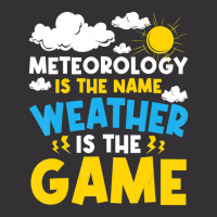 Meteorology Is The Name Weather   Meteorologist Fo Vintage Short | Artistshot