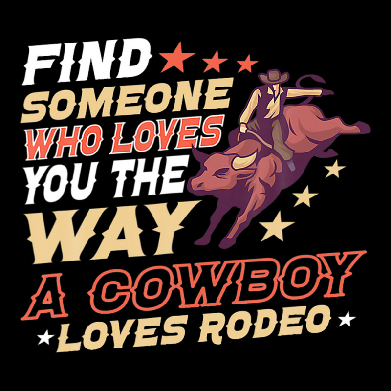 Find Someone Who Loves You He Way A Cowboy Loves R Adjustable Cap | Artistshot