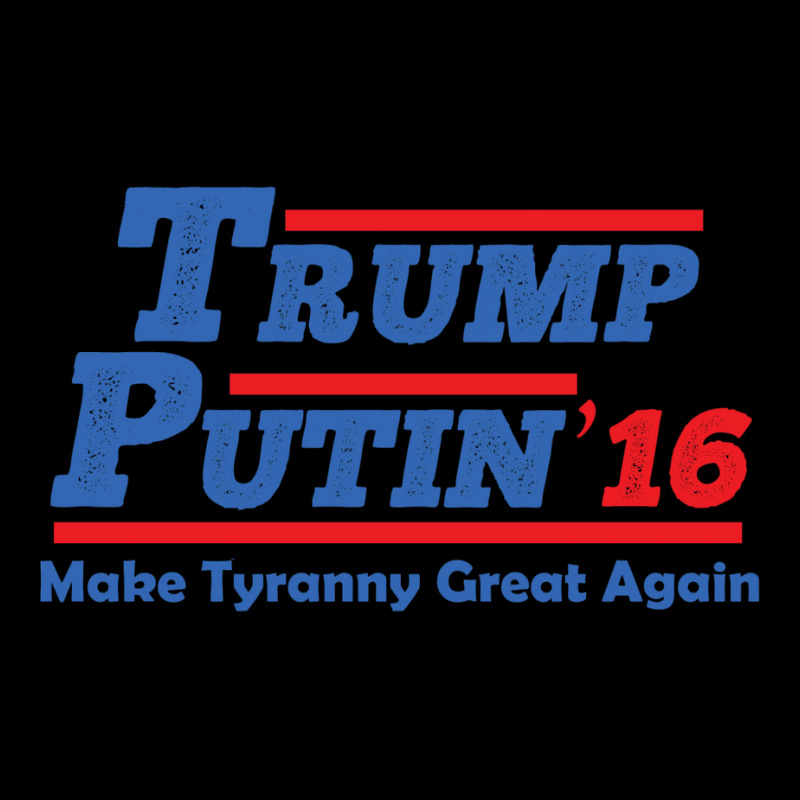 Trump Putin 2016   Make Tyranny Great Again! Zipper Hoodie by kmiilooreyayn | Artistshot