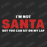 I M Not Santa But You Can Sit On My Lap Printed Hat | Artistshot