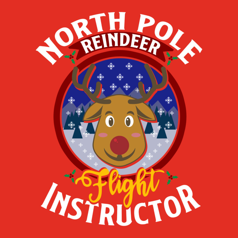 North Pole Flight Instructor! Funny Reindeer Lover Graphic T-shirt | Artistshot