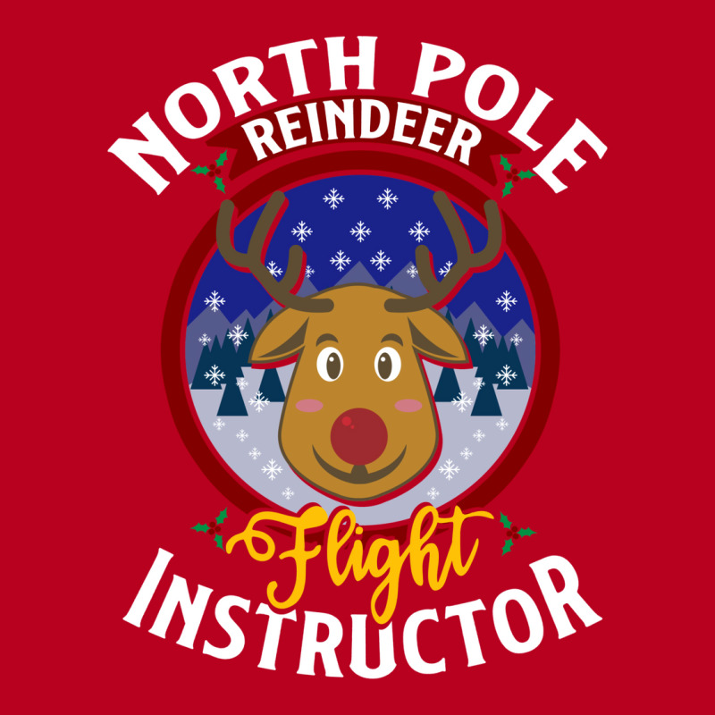 North Pole Flight Instructor! Funny Reindeer Lover Classic T-shirt | Artistshot