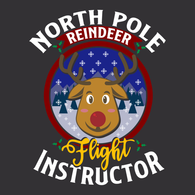 North Pole Flight Instructor! Funny Reindeer Lover Vintage Hoodie And Short Set | Artistshot