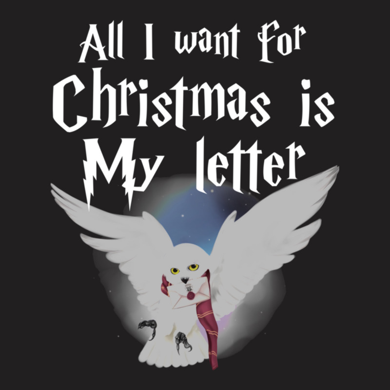 All I Want For Christmas Is   34 T-Shirt by cobelldanishr | Artistshot