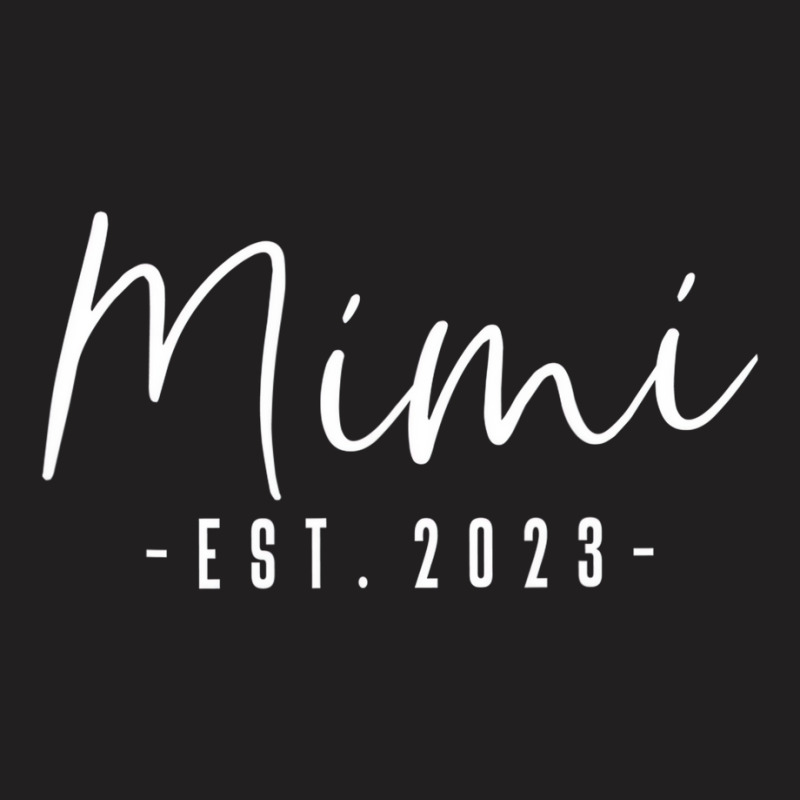 Mimi Est 2023 Mimi To Be Gifts New Grandma Pregnan T-shirt | Artistshot