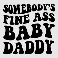 Somebody's Fine Ass Baby Daddy Pullover Hoodie Hoodie & Jogger Set | Artistshot