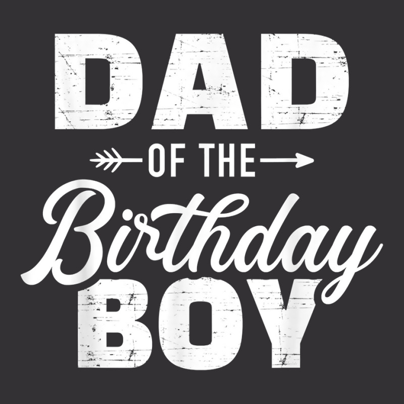 Dad Of The Birthday Boy Matching Family Party T Sh Vintage Short | Artistshot