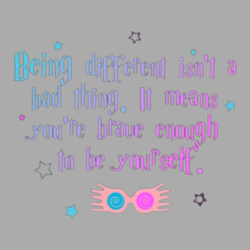 Being Different Is No Bad Thing  27 T-Shirt by laphammerlox | Artistshot