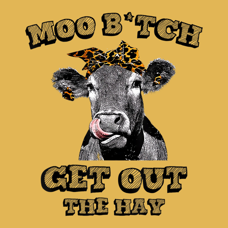 Moo Bitch Get Out The Hay Funny Heifer Leopard T S Vintage Hoodie And Short Set | Artistshot