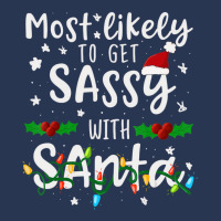 Most Likely To Get Sassy Santa Family Matching Chr Men Denim Jacket | Artistshot