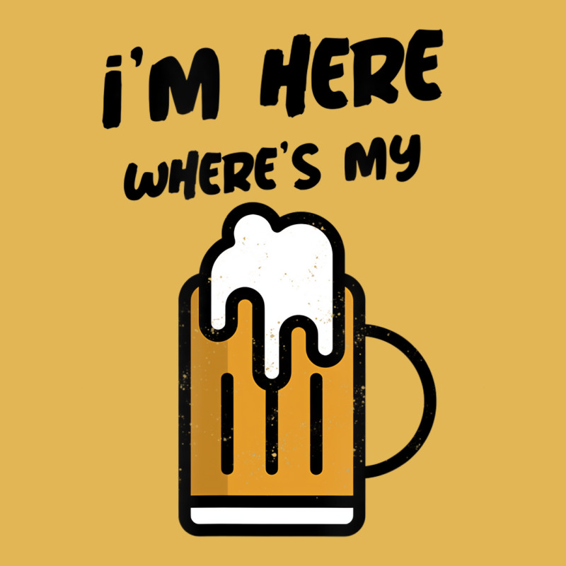 I'm Here Where's My Beer T Shirt Vintage Hoodie And Short Set | Artistshot