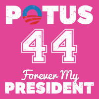 Potus 44 Forever My President T-shirt | Artistshot