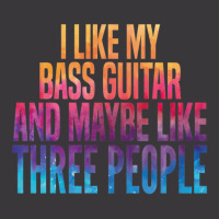 I Like My Bass Guitar And Maybe 3 People Ladies Curvy T-shirt | Artistshot