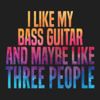 I Like My Bass Guitar And Maybe 3 People Ladies Polo Shirt | Artistshot