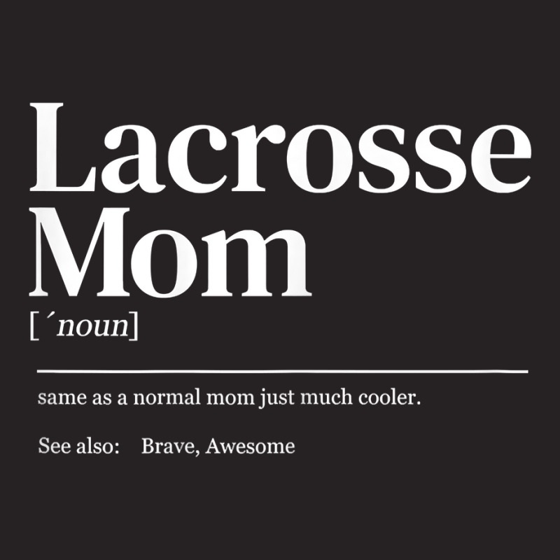 Womens Funny Lacrosse Quote Definition Mom Woman T Vintage Cap by byrneo | Artistshot