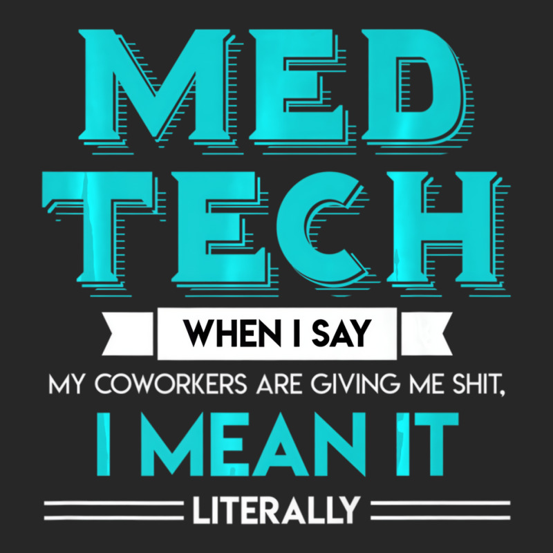 Med Tech Funny Medical Technician T Shirt Gag Gift Men's T-shirt Pajama Set | Artistshot