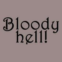 Bloody Hell Ron Quote Vintage T-shirt | Artistshot