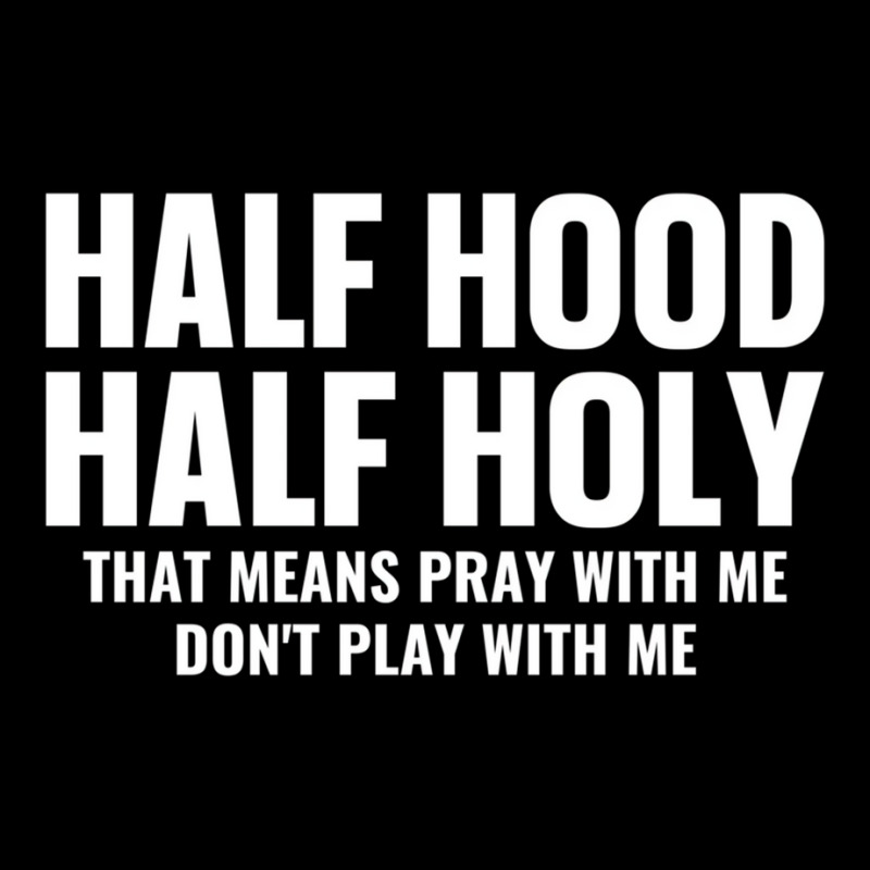 Half Hood Half Holy Pray With Me Don't Play With M Men's 3/4 Sleeve Pajama Set | Artistshot