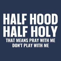 Half Hood Half Holy Pray With Me Don't Play With M Men Denim Jacket | Artistshot