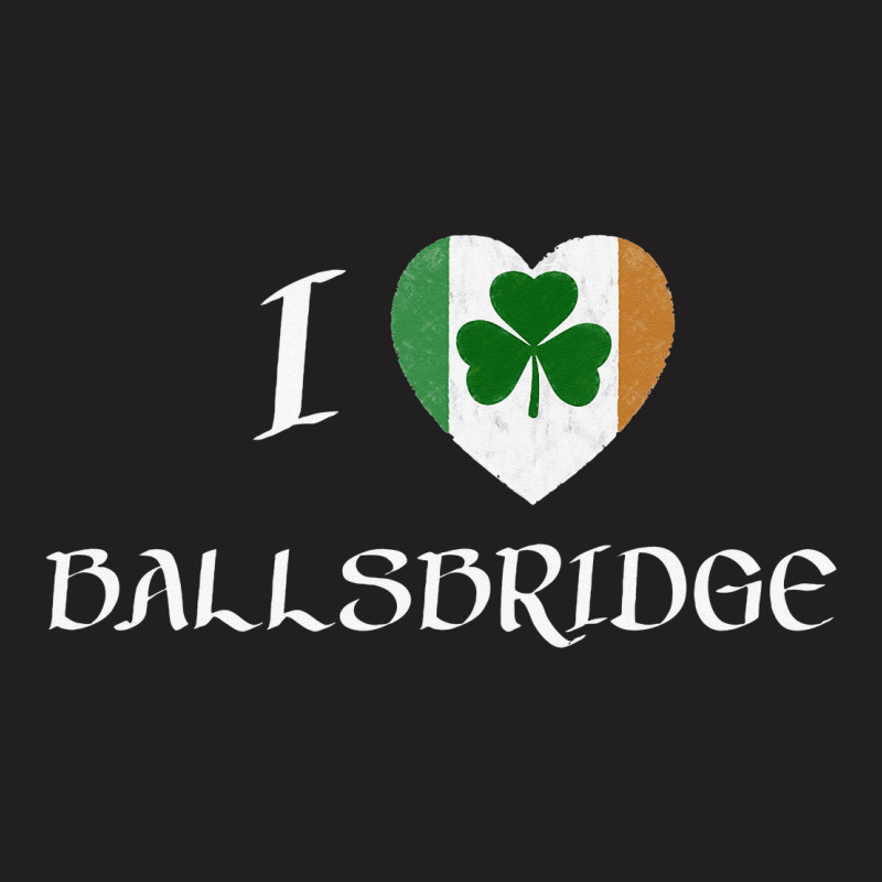 I Love Ballsbridge Ireland Flag Heart Shamrock T-shirt | Artistshot