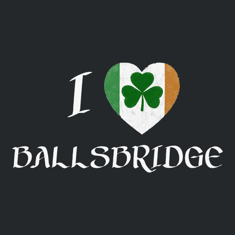 I Love Ballsbridge Ireland Flag Heart Shamrock Crewneck Sweatshirt | Artistshot