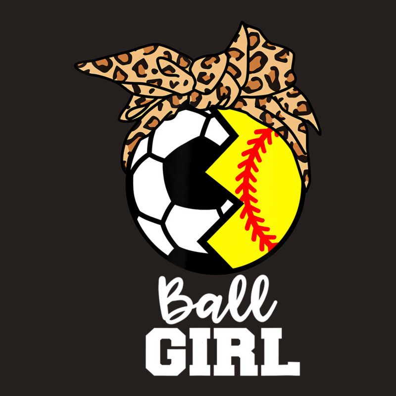 Ball Girl Funny Soccer Softball Player T Shirt Tank Top | Artistshot