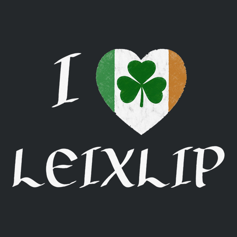 I Love Leixlip Ireland Eire Flag Heart Shamrock Crewneck Sweatshirt | Artistshot