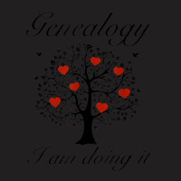 Genealogy - I Am Doing It T-shirt | Artistshot