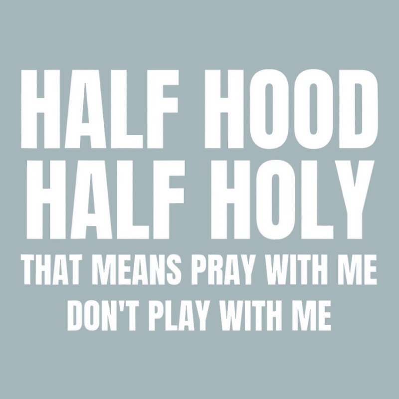 Half Hood Half Holy Shirt That Means Pray With Me Unisex Sherpa-lined Denim Jacket | Artistshot