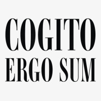 Cogito Ergo Sum Latin Quotes I Think Therefore I A Ladies Fitted T-shirt | Artistshot