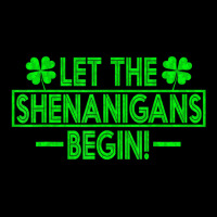 Let The Shenanigans Begin Happy St Patricks Day Sh Long Sleeve Shirts | Artistshot