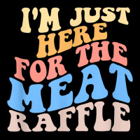 Retro Hippy I'm Just Here For The Meat Raffle Meat Zipper Hoodie | Artistshot