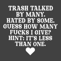 Trash Talked My Many Hated By Some Guess How Many Vintage T-shirt | Artistshot