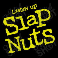 Listen Up Slap Nuts Zipper Hoodie | Artistshot