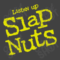 Listen Up Slap Nuts Vintage T-shirt | Artistshot