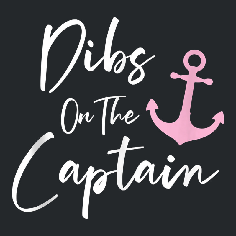 Dibs On The Captain Tank Top Crewneck Sweatshirt | Artistshot