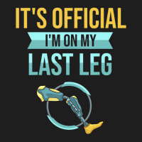 Leg Prosthetic Gift Leg Amputation Amputee T Shirt Classic T-shirt | Artistshot