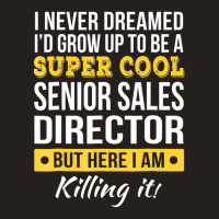 Super Cool Senior Sales Director T Shirt Funny Gif Tank Top | Artistshot