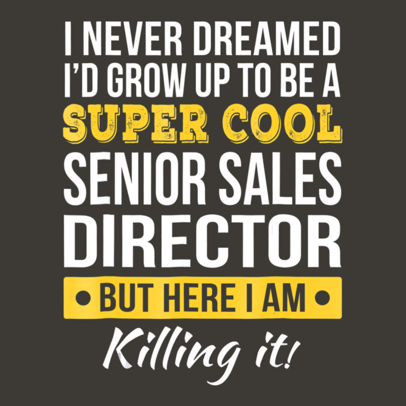 Super Cool Senior Sales Director T Shirt Funny Gif Bucket Hat by aiiluurosy | Artistshot