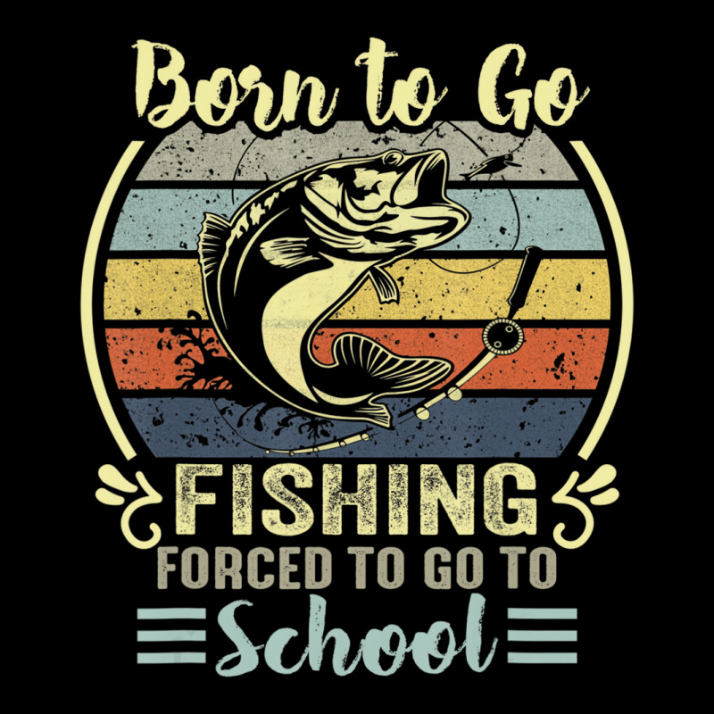 Funny Born To Go Fishing Bass Fish Fisherman Boys Lightweight Hoodie | Artistshot